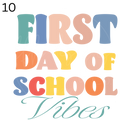 First Day of School Vibes Single DTF Transfer