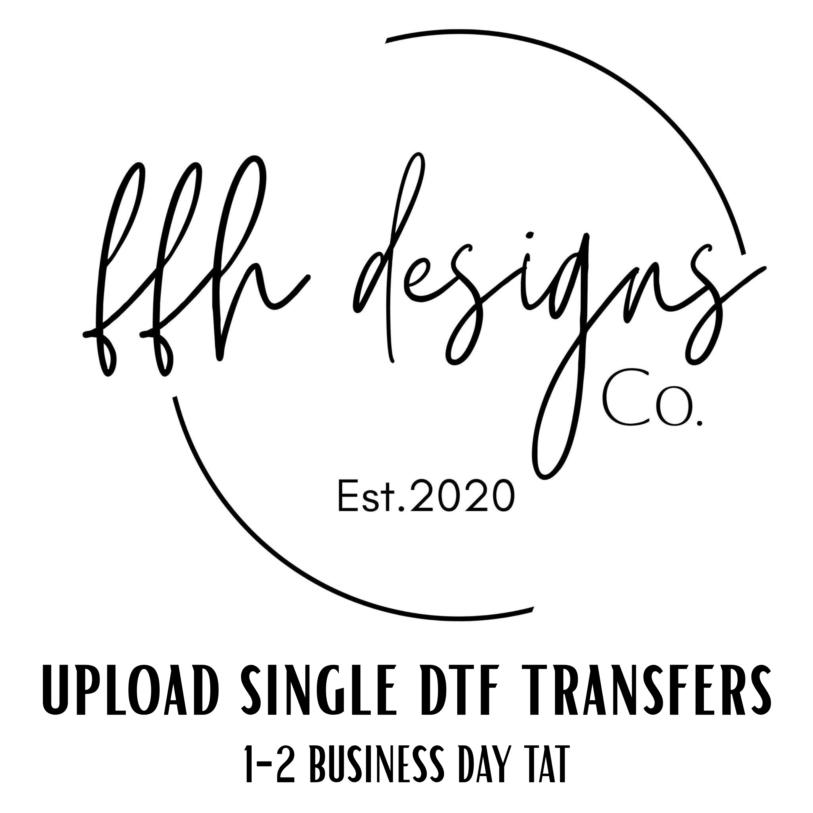 Single DTF Transfer Upload